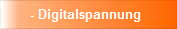 - Digitalspannung