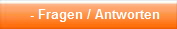 - Fragen / Antworten