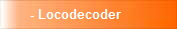 - Locodecoder