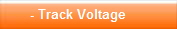- Track Voltage